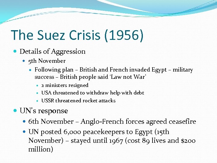 The Suez Crisis (1956) Details of Aggression 5 th November Following plan – British