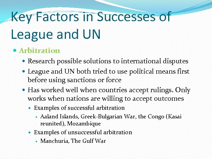 Key Factors in Successes of League and UN Arbitration Research possible solutions to international