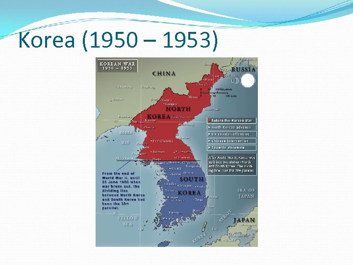 Korea (1950 – 1953) 