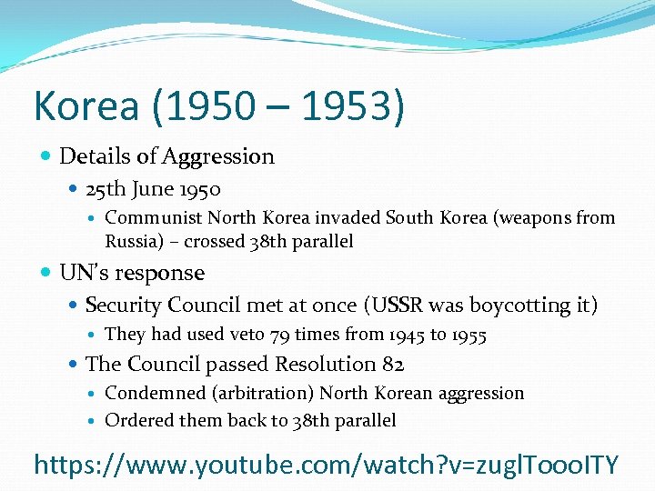Korea (1950 – 1953) Details of Aggression 25 th June 1950 Communist North Korea