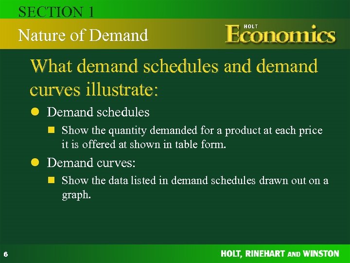 SECTION 1 Nature of Demand What demand schedules and demand curves illustrate: l Demand