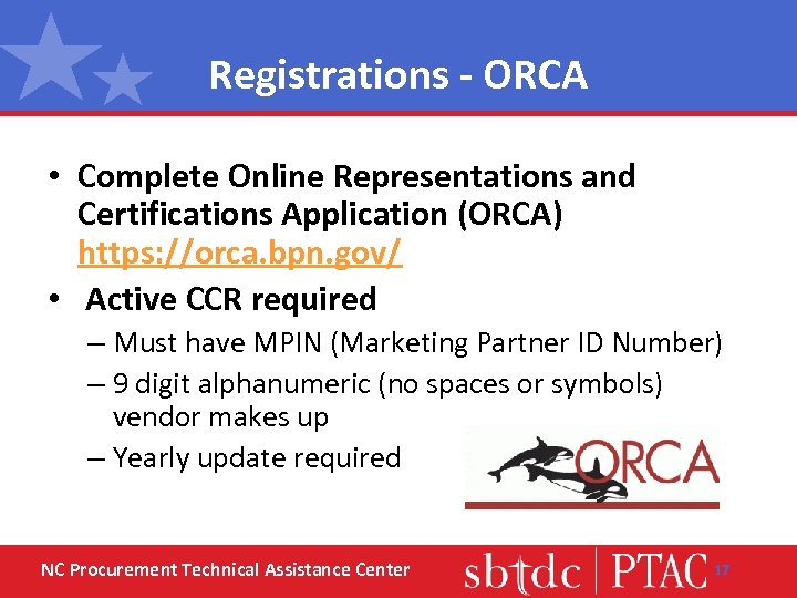 Registrations - ORCA • Complete Online Representations and Certifications Application (ORCA) https: //orca. bpn.