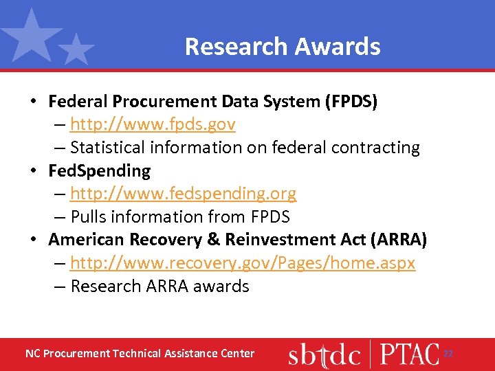 Research Awards • Federal Procurement Data System (FPDS) – http: //www. fpds. gov –