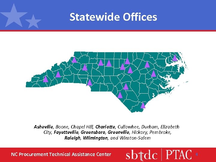 Statewide Offices Asheville, Boone, Chapel Hill, Charlotte, Cullowhee, Durham, Elizabeth City, Fayetteville, Greensboro, Greenville,