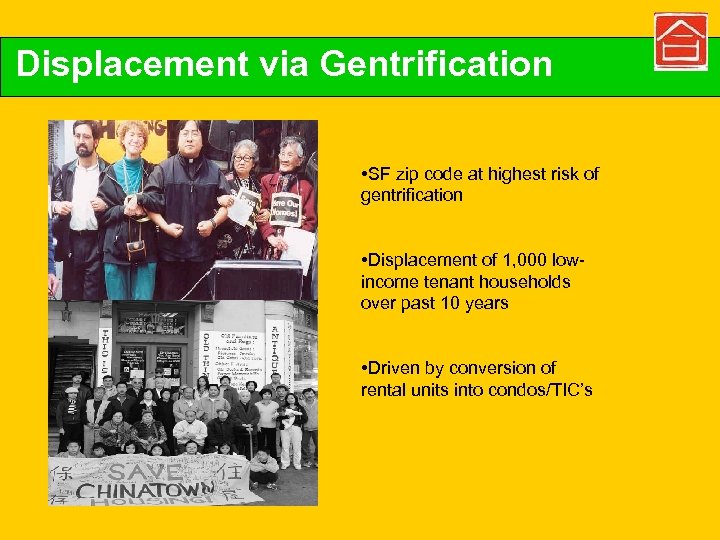 Displacement via Gentrification • SF zip code at highest risk of gentrification • Displacement