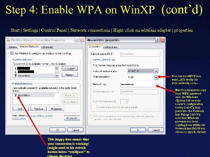 Step 4: Enable WPA on Win. XP (cont’d) Start | Settings | Control Panel