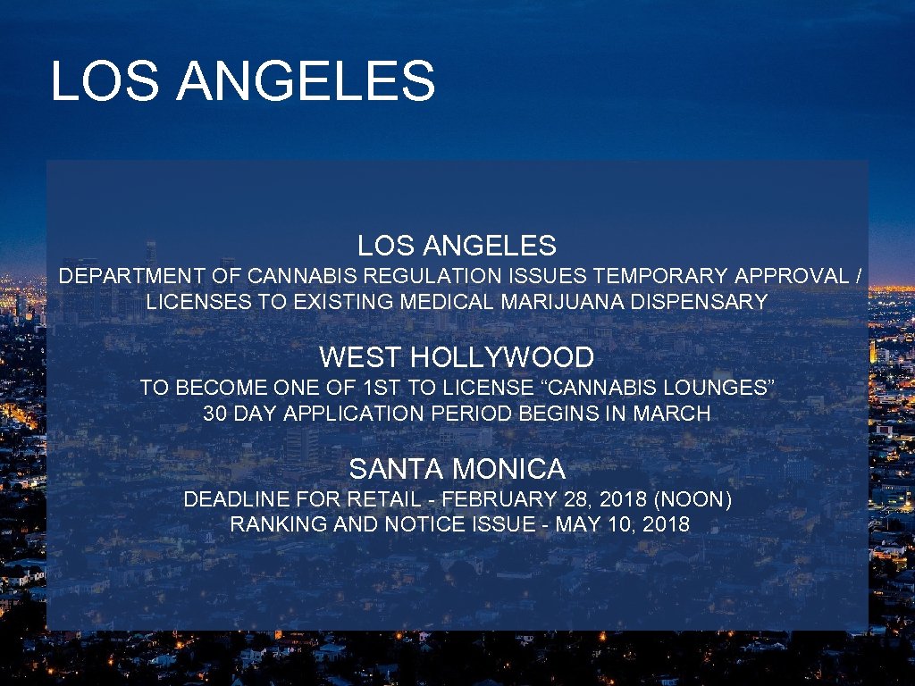LOS ANGELES DEPARTMENT OF CANNABIS REGULATION ISSUES TEMPORARY APPROVAL / LICENSES TO EXISTING MEDICAL