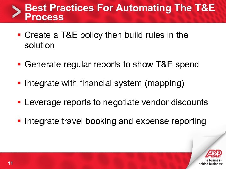Best Practices For Automating The T&E Process § Create a T&E policy then build