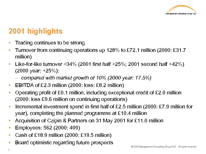 2001 highlights • Trading continues to be strong • Turnover from continuing operations up