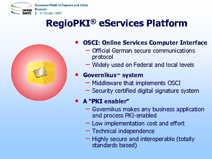 Regio. PKI® e. Services Platform • OSCI: Online Services Computer Interface – Official German