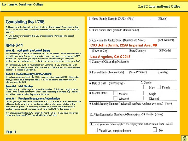 Los Angeles Southwest College LASC International Office Completing the I-765 1. Please note the