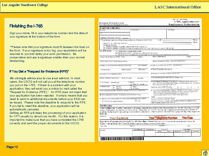 Los Angeles Southwest College LASC International Office Finishing the I-765 Sign your name, fill