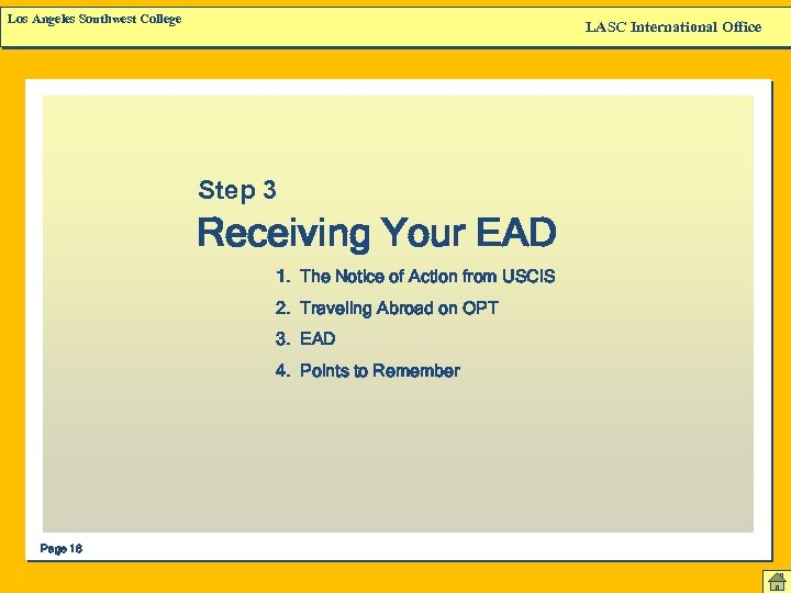 Los Angeles Southwest College LASC International Office Step 3 Receiving Your EAD 1. The