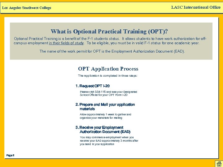 LASC International Office Los Angeles Southwest College What is Optional Practical Training (OPT)? Optional