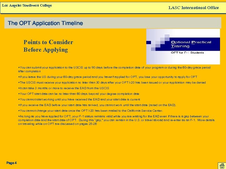 Los Angeles Southwest College LASC International Office The OPT Application Timeline Points to Consider