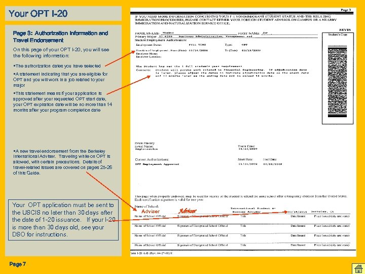 Your OPT I-20 Page 3: Authorization Information and Travel Endorsement On this page of