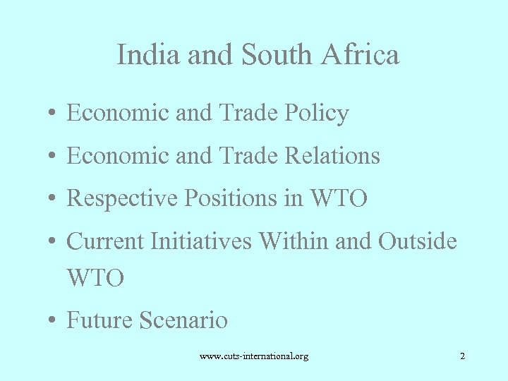 India and South Africa • Economic and Trade Policy • Economic and Trade Relations