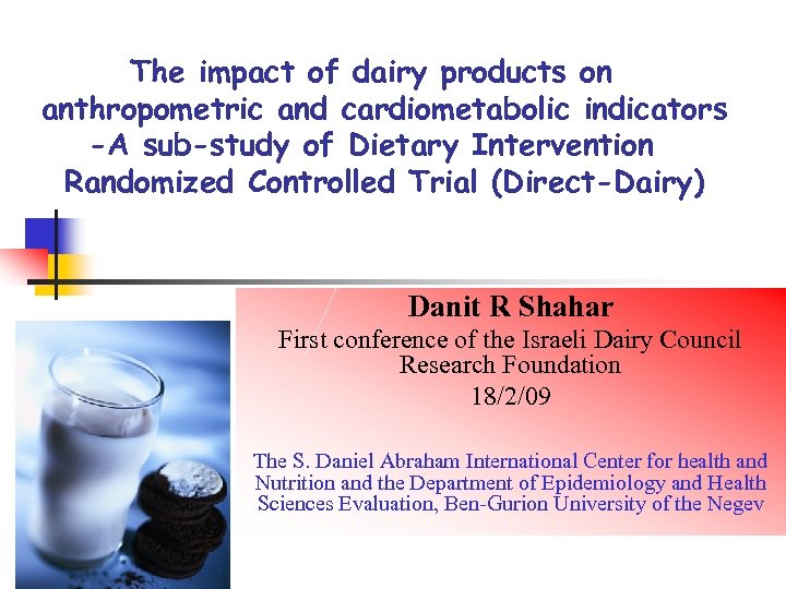 The impact of dairy products on anthropometric and cardiometabolic indicators -A sub-study of Dietary