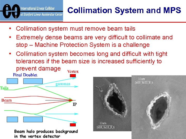 Collimation System and MPS • Collimation system must remove beam tails • Extremely dense