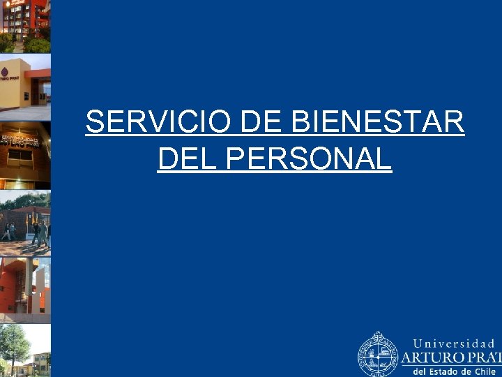 SERVICIO DE BIENESTAR DEL PERSONAL 