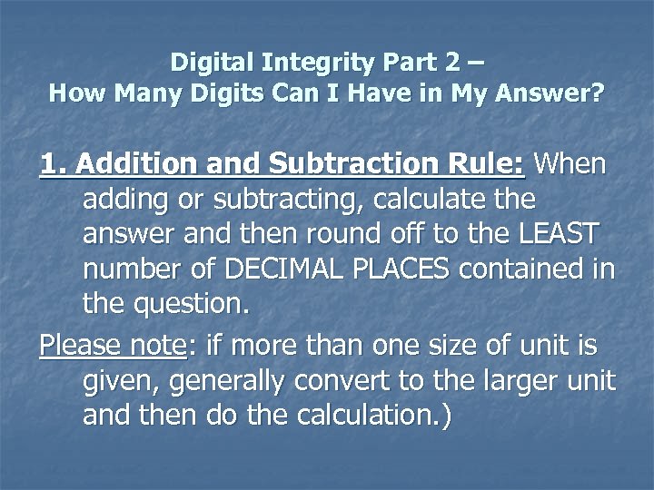 Digital Integrity Part 2 – How Many Digits Can I Have in My Answer?