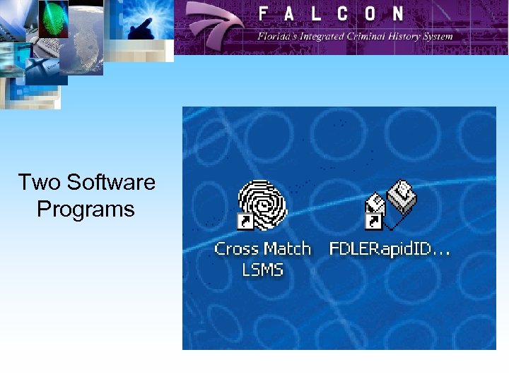 Two Software Programs 