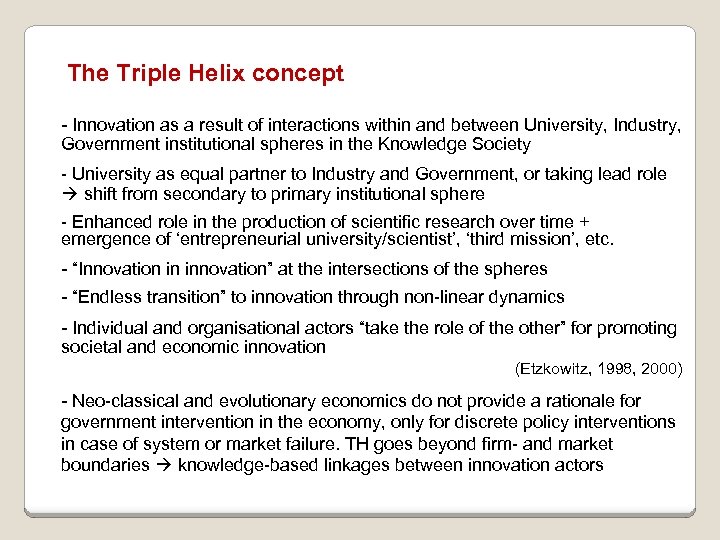 The Triple Helix concept - Innovation as a result of interactions within and between