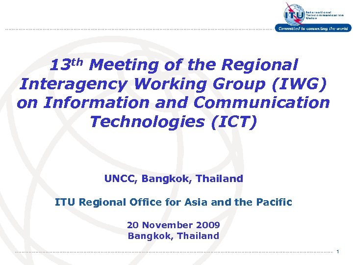 13 th Meeting of the Regional Interagency Working Group (IWG) on Information and Communication