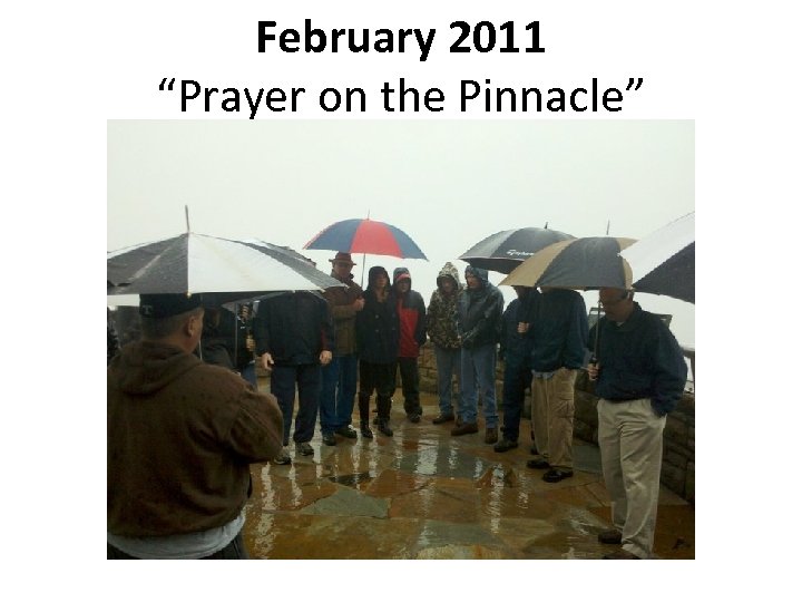 February 2011 “Prayer on the Pinnacle” 