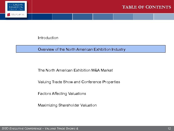 TABLE OF CONTENTS Introduction Overview of the North American Exhibition Industry The North American