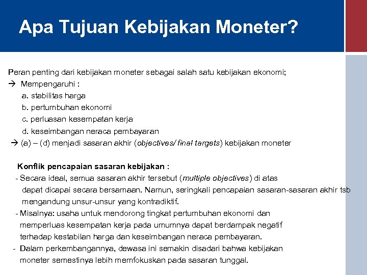 KEBIJAKAN I DI INDONESIA Pusat Pendidikan dan