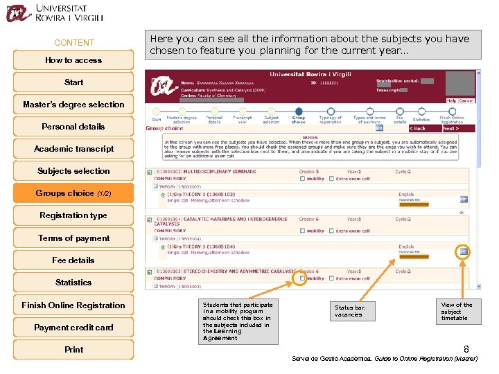 CONTENT How to access Here you can see all the information about the subjects