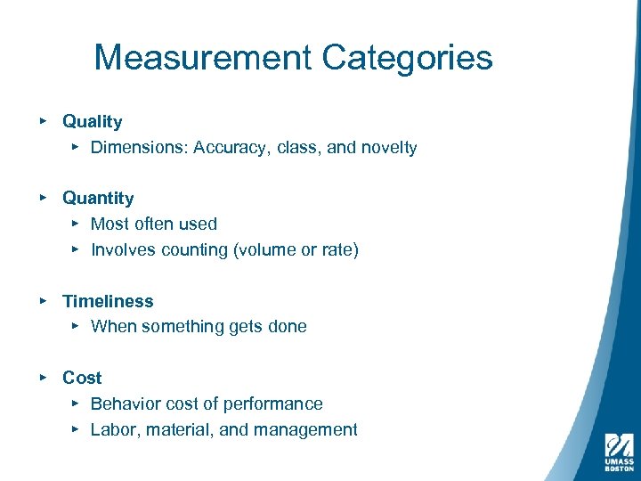 Measurement Categories ▸ Quality ▸ Dimensions: Accuracy, class, and novelty ▸ Quantity ▸ Most