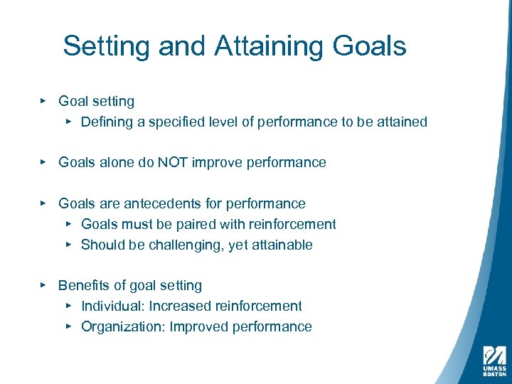 Setting and Attaining Goals ▸ Goal setting ▸ Defining a specified level of performance