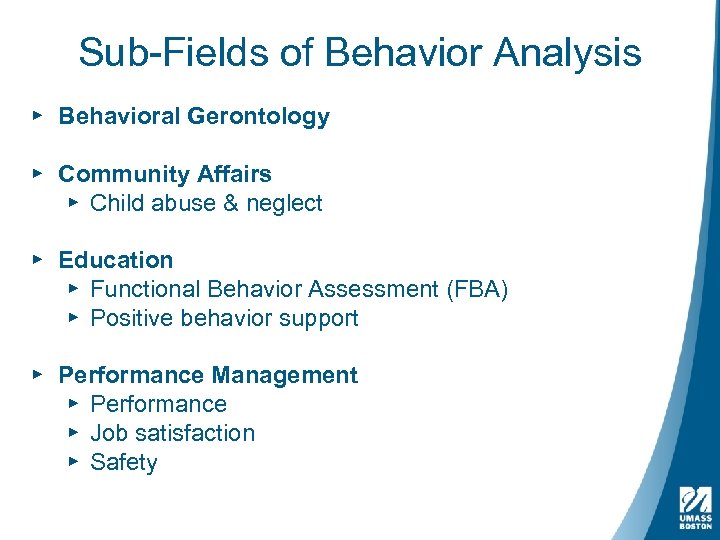 Sub-Fields of Behavior Analysis ▸ Behavioral Gerontology ▸ Community Affairs ▸ Child abuse &