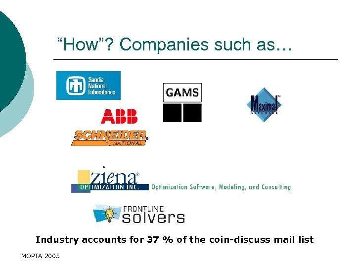 “How”? Companies such as… Industry accounts for 37 % of the coin-discuss mail list