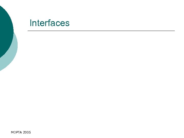 Interfaces MOPTA 2005 