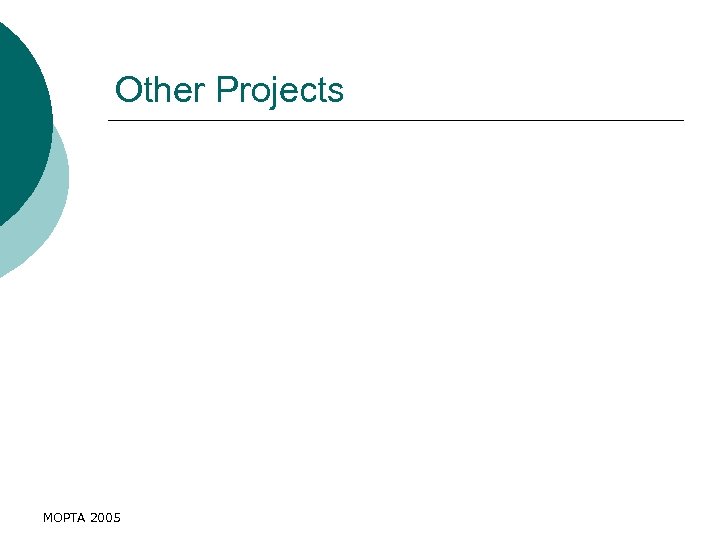 Other Projects MOPTA 2005 