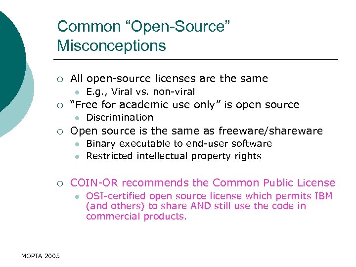 Common “Open-Source” Misconceptions ¡ All open-source licenses are the same l ¡ “Free for