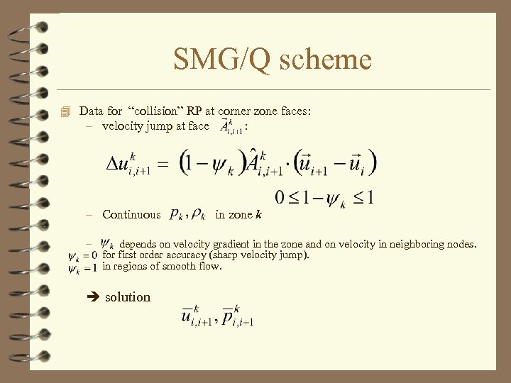 SMG/Q scheme 4 Data for “collision” RP at corner zone faces: – velocity jump