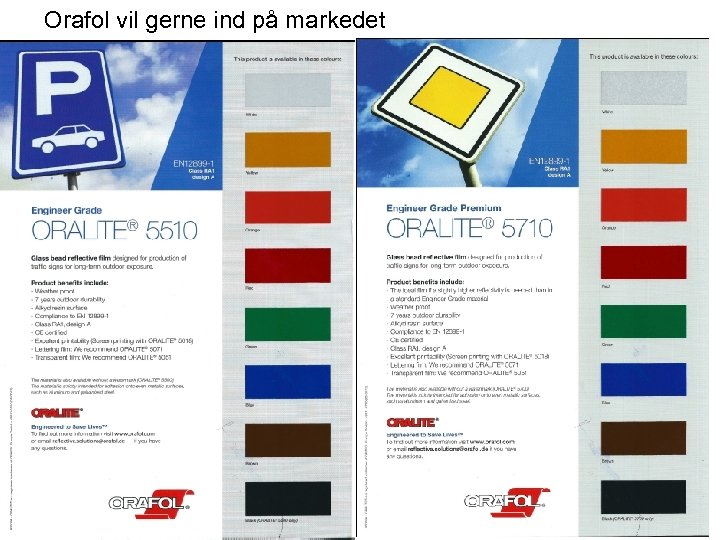 Orafol vil gerne ind på markedet 