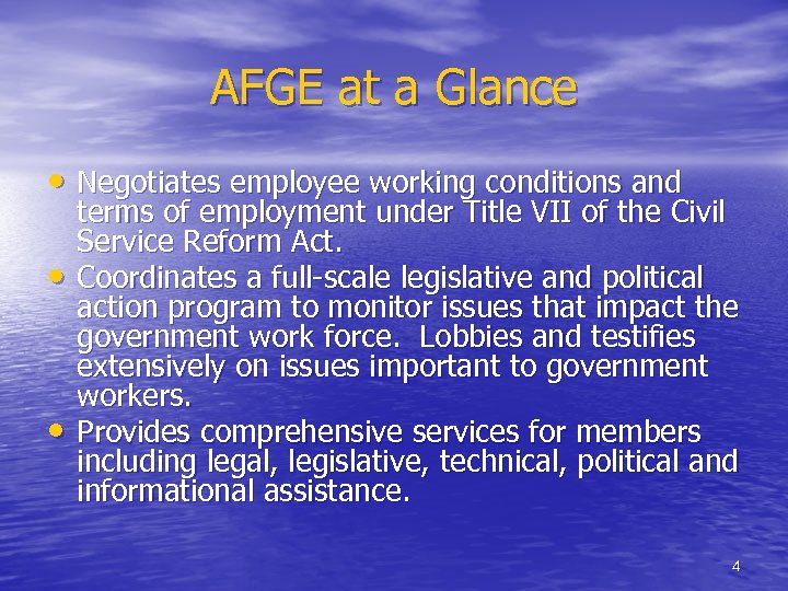 AFGE at a Glance • Negotiates employee working conditions and • • terms of