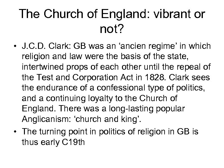 The Church of England: vibrant or not? • J. C. D. Clark: GB was