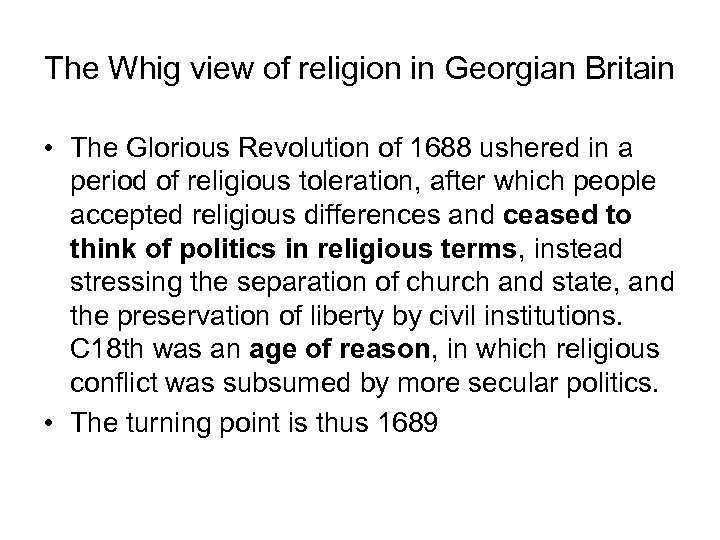 The Whig view of religion in Georgian Britain • The Glorious Revolution of 1688