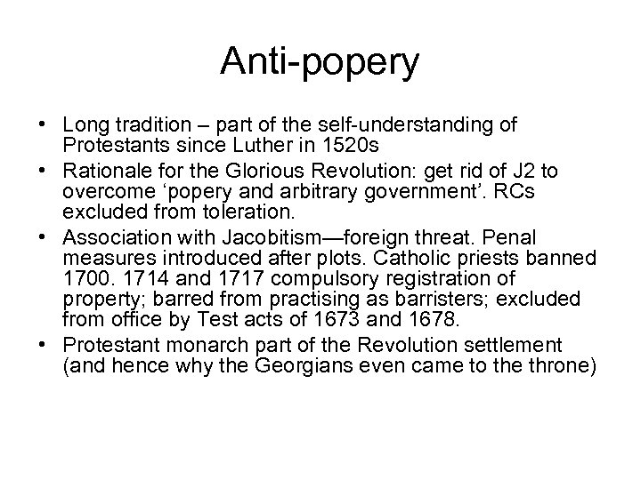 Anti-popery • Long tradition – part of the self-understanding of Protestants since Luther in