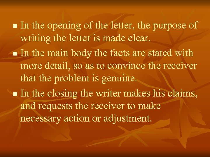 In the opening of the letter, the purpose of writing the letter is made