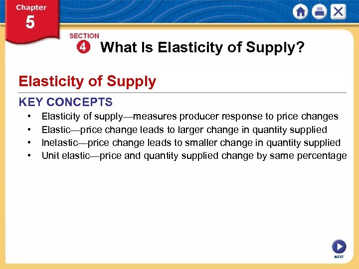 What Is Elasticity of Supply? Elasticity of Supply KEY CONCEPTS • • Elasticity of