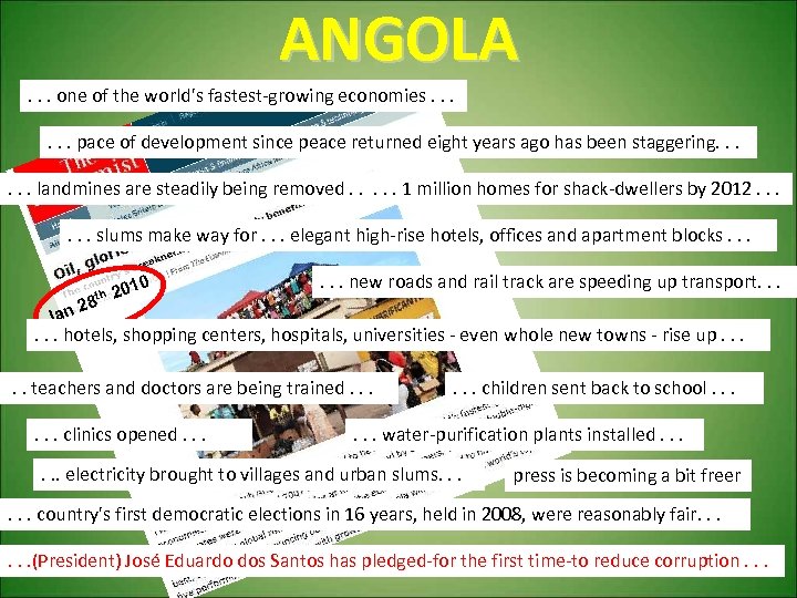 ANGOLA. . . one of the world's fastest-growing economies. . . pace of development