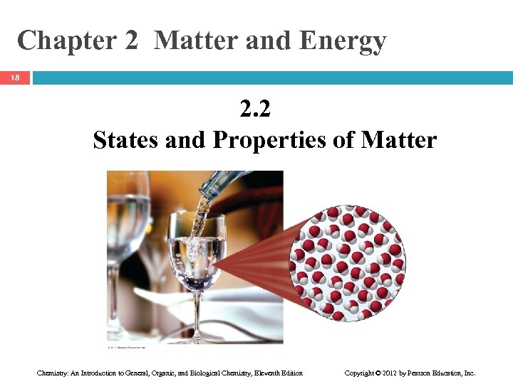 Chapter 2 Matter and Energy 18 2. 2 States and Properties of Matter Chemistry: