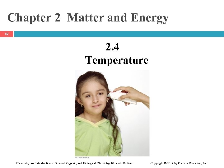 Chapter 2 Matter and Energy 42 2. 4 Temperature Chemistry: An Introduction to General,